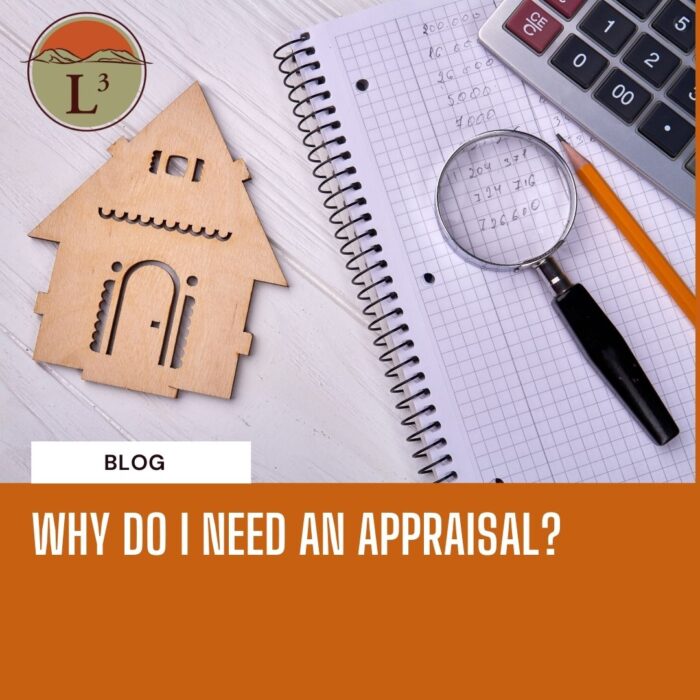 Why do I need an appraisal?